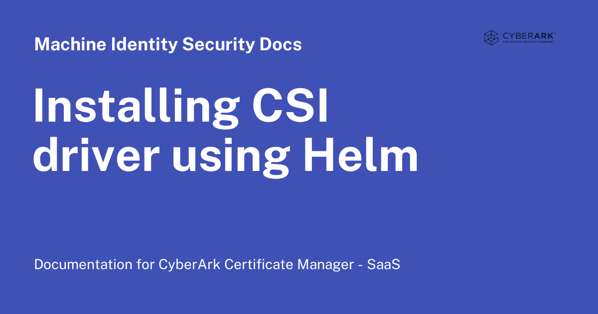 Installing CSI driver using Helm - Control Plane Documentation